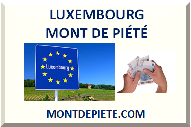 LUXEMBOURG MONT DE PIÉTÉ